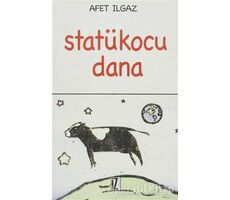 Statükocu Dana - Afet Ilgaz - İz Yayıncılık