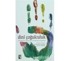 Dini Çoğulculuk - Keith E. Johnson - İz Yayıncılık