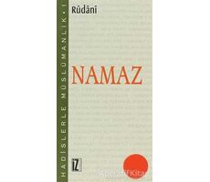 Hadislerle Müslümanlık 1: Namaz - Rudani - İz Yayıncılık