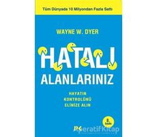 Hatalı Alanlarınız - Wayne W. Dyer - Profil Kitap