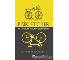 Bisikletçiler - Michael Hutchinson - Profil Kitap