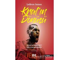 Lebron James: Kral’ın Dönüşü - Brian Windhors - Profil Kitap