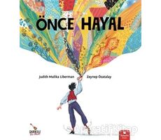 Önce Hayal - Judith Malika Liberman - Redhouse Kidz Yayınları