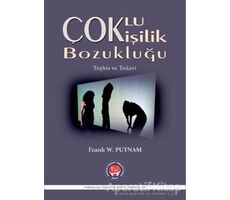 Çoklu Kişilik Bozukluğu - Frank W. Putnam - Psikoterapi Enstitüsü