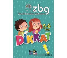 5 - 6 Yaş Dikkat! - Zihinsel Becerilerimi Geliştiriyorum - Kolektif - limonKIDS