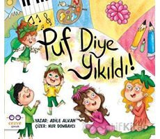 Puf Diye Yıkıldı! - Adile Alkan - Cezve Çocuk