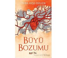 Büyü Bozumu - Tuba Ayşe Özgür - Eyobi Yayınları