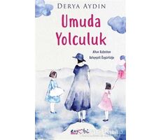 Umuda Yolculuk - Derya Aydın - Eyobi Yayınları