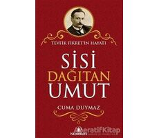 Sisi Dağıtan Umut - Cuma Duymaz - İskenderiye Yayınları