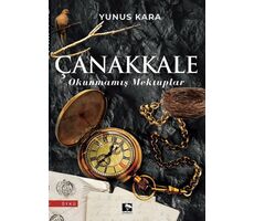 Çanakkale Okunmamış Mektuplar - Yunus Kara - Çınaraltı Yayınları