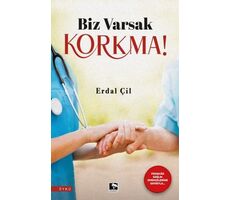 Biz Varsak Korkma! - Erdal Çil - Çınaraltı Yayınları