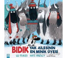 Bıdık - Yak Ailesinin En Minik Üyesi - Lu Fraser - Altın Kitaplar