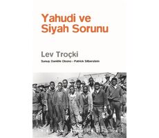 Yahudi ve Siyah Sorunu - Lev Troçki - Yazın Yayıncılık