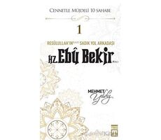 Hz. Ebu Bekir (R.A.) - Mehmet Yıldız - Timaş Yayınları