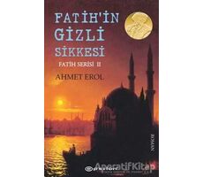 Fatihin Gizli Sikkesi - Ahmet Erol - Epsilon Yayınevi