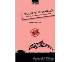 Demokrasi Seferberliği - Donatella Della Porta - Kafka Kitap