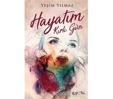 Hayatım Kırk Gün - Yeşim Yılmaz - Eyobi Yayınları