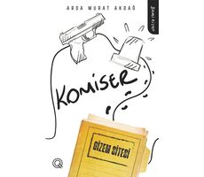 Komiser Birinci Kitap - Gizem Sitesi - Arda Murat Akdağ - Q Yayınları