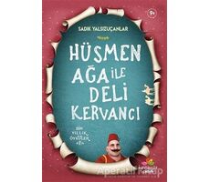 Hüsmen Ağa ile Deli Kervancı - Sadık Yalsızuçanlar - Mevsimler Kitap