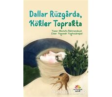 Dallar Rüzgarda Kökler Toprakta - Mostafa Rahmandoust - Mevsimler Kitap