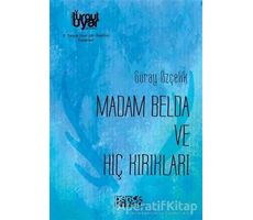 Madam Belda ve Hiç Kırıkları - Müberra Karamanoğlu - Bencekitap