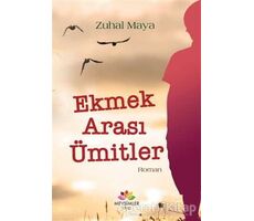 Ekmek Arası Ümitler - Zuhal Maya - Mevsimler Kitap