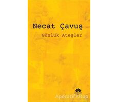 Günlük Ateşler - Necat Çavuş - Mevsimler Kitap