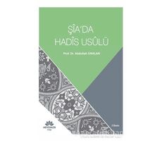 Şia’da Hadis Usulü - Abdullah Ünalan - Mevsimler Kitap