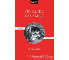 Fıçılarda Yaşamak - Sadık Usta - Kafka Kitap