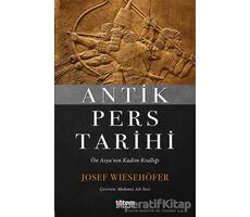 Antik Pers Tarihi - Josef Wiesehöfer - Totem Yayıncılık