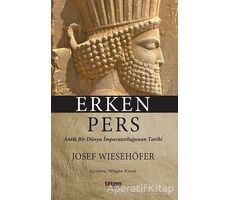 Erken Pers - Josef Wiesehöfer - Totem Yayıncılık