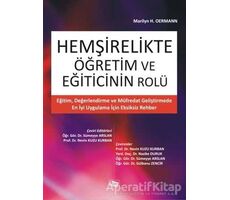 Hemşirelikte Öğretim ve Eğiticinin Rolü - Marilyn H. Oermann - Anı Yayıncılık