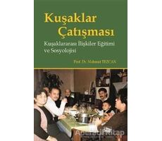 Kuşaklar Çatışması - Mahmut Tezcan - Anı Yayıncılık