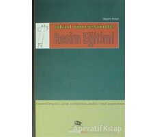 Okul Öncesinde Resim Eğitimi - Kazım Artut - Anı Yayıncılık