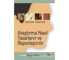 Araştırma Nasıl Tasarlanır ve Raporlaştırılır - Andy Field - Anı Yayıncılık