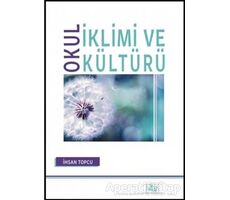 Okul İklimi ve Kültürü - İhsan Topçu - Anı Yayıncılık