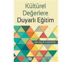 Kültürel Değerlere Duyarlı Eğitim - Funda Nayır - Anı Yayıncılık