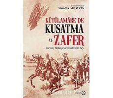 Kutülamare’de Kuşatma ve Zafer - Mehmed Emin Bey - Yeditepe Yayınevi