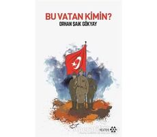 Bu Vatan Kimin? - Orhan Şaik Gökyay - Yeditepe Yayınevi