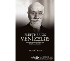 Eleftherios Venizelos - Murat Eser - Yeditepe Yayınevi