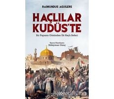 Haçlılar Kudüste - Raimundus Aguilers - Yeditepe Yayınevi