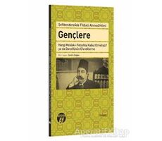 Gençlere Hangi Meslek-i Felsefeyi Kabul Etmeliyiz? ya da Darulfünun Efendilerine