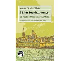 Malta Seyahatnamesi - Ahmed Faris Eş-Şidyak - Büyüyen Ay Yayınları