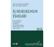 İş Hukukunun Esasları 2022 - Tankut Centel - Beta Yayınevi