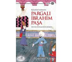 Kanuni’nin Veziriazamı Pargalı İbrahim Paşa - Hester Donaldson Jenkins - Yeditepe Yayınevi