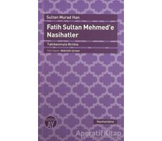 Fatih Sultan Mehmede Nasihatler - Sultan Murad Han - Büyüyen Ay Yayınları