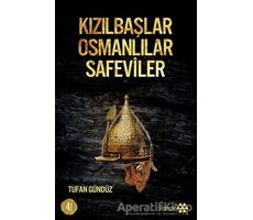 Kızılbaşlar Osmanlılar Safeviler - Tufan Gündüz - Yeditepe Yayınevi