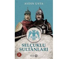 Selçuklu Sultanları - Aydın Usta - Yeditepe Yayınevi