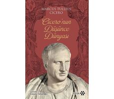 Ciceronun Düşünce Dünyası - Marcus Tullius Cicero - Yeditepe Yayınevi