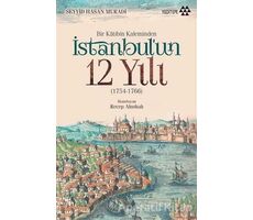 Bir Katibin Kaleminden İstanbulun 12 Yılı - Seyyid Hasan Muradi - Yeditepe Yayınevi